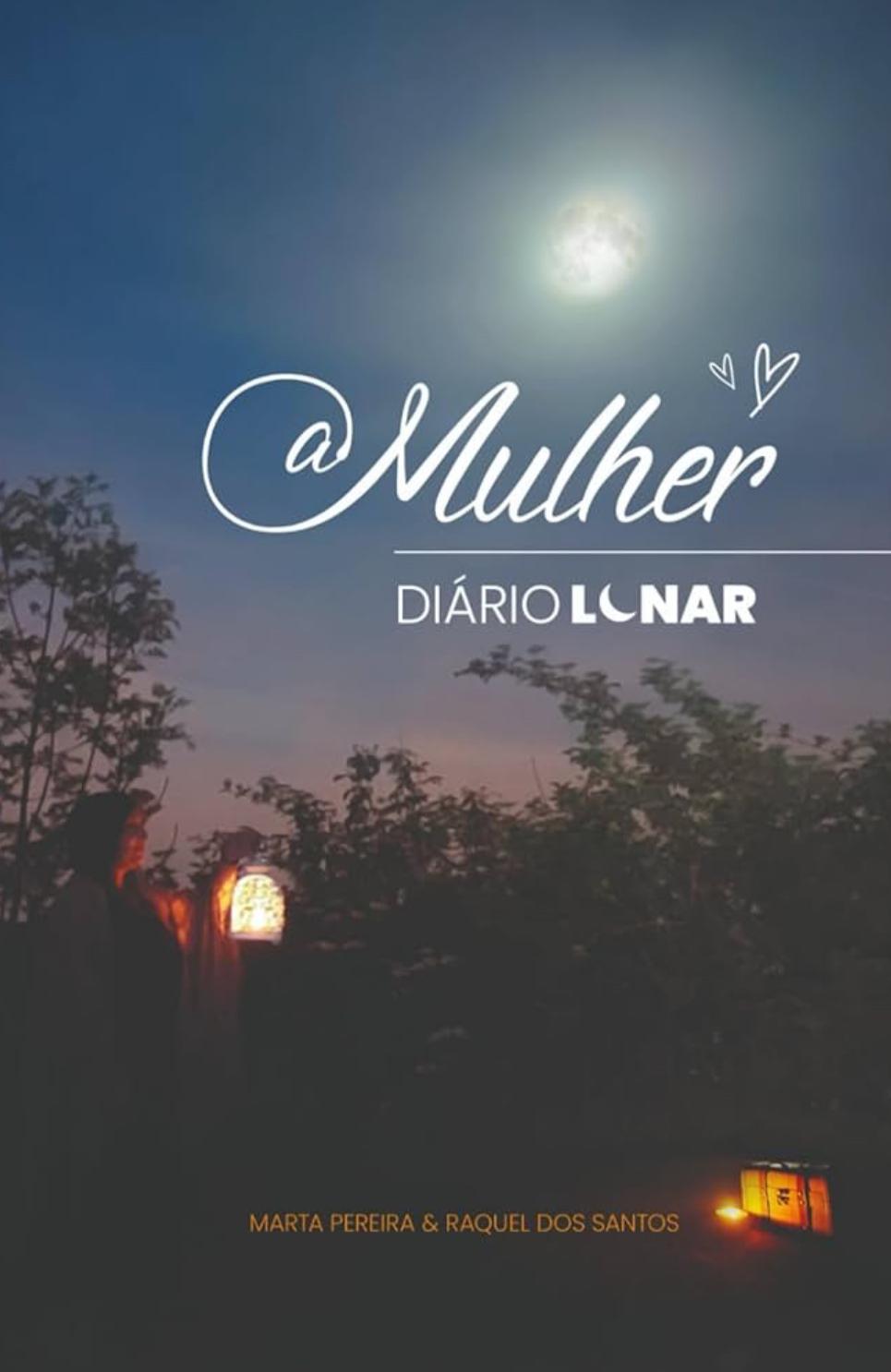 A Mulher: Diário Lunar